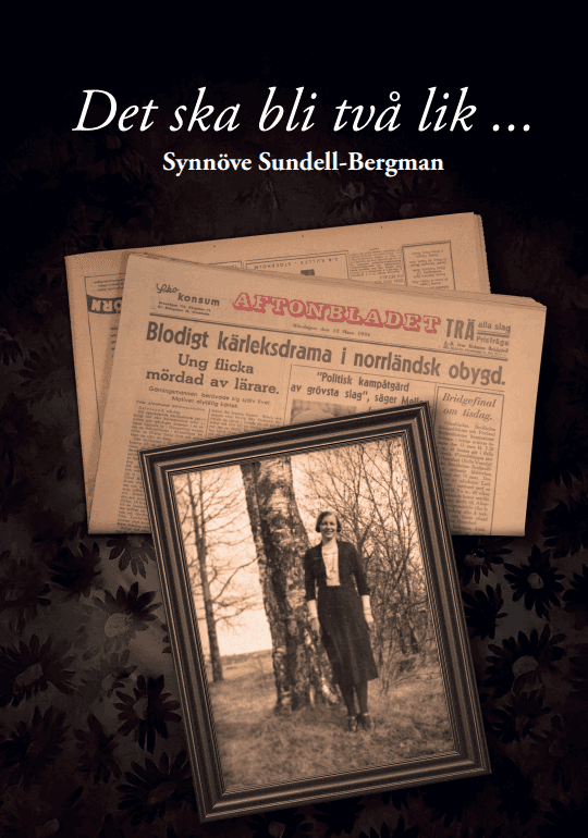 Det skall bli två lik...