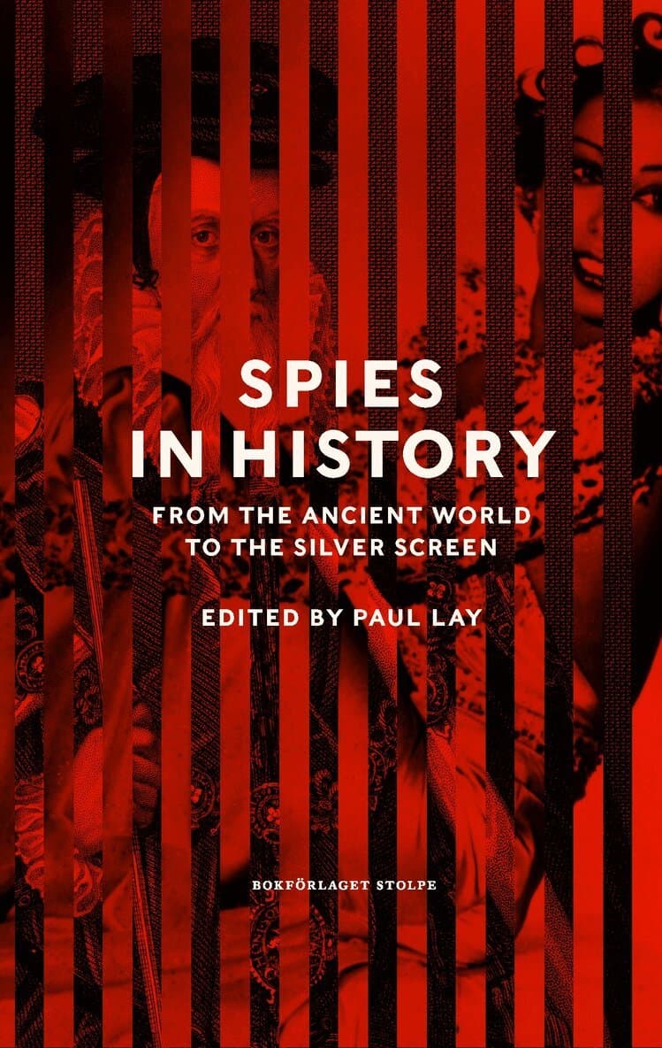 Spies in history : from the ancient world to the silver screen