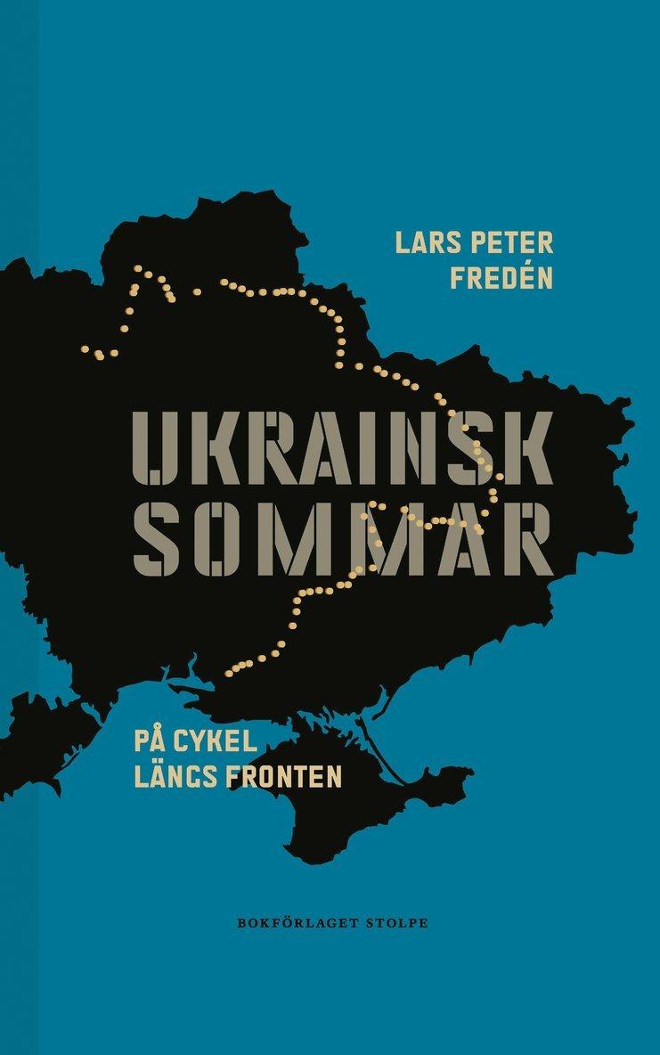 Ukrainsk sommar : på cykel längs fronten