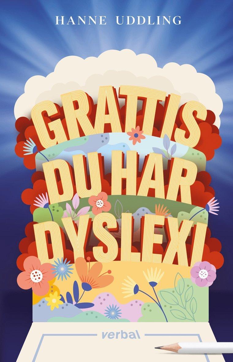 Grattis, du har dyslexi