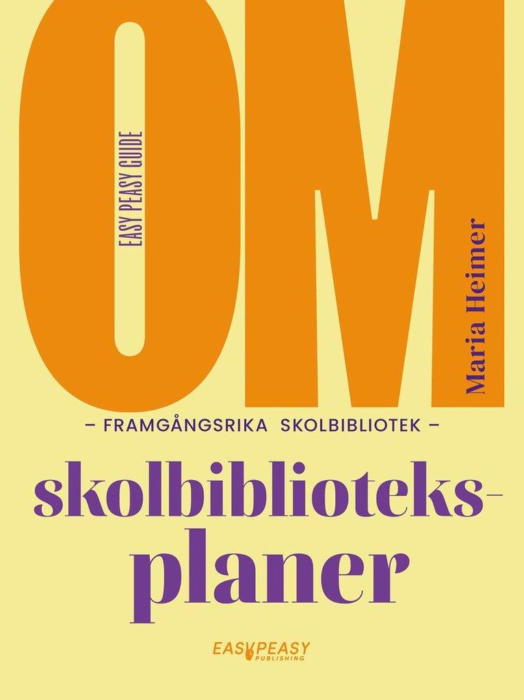 Om framgångsrika skolbibliotek : skolbiblioteksplaner