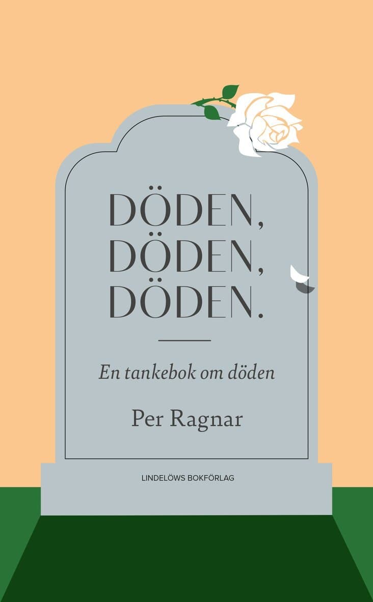 Döden, döden, döden.