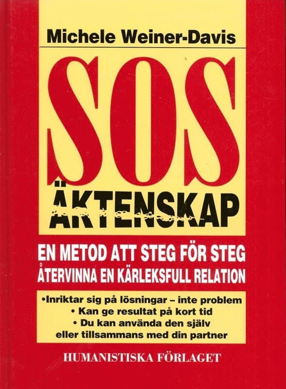 SOS äktenskap : en metod att steg för steg återvinna en kärleksfull relation