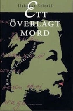 Ett överlagt mord : min mormor Jelenas kärleksliv
