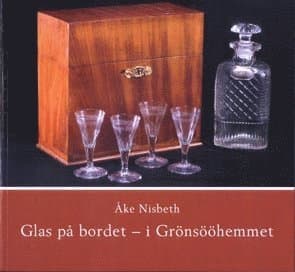 Glas på bordet - i Grönsööhemmet
