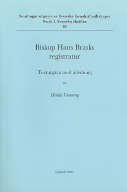 Biskop Hans Brasks registratur : textutgåva