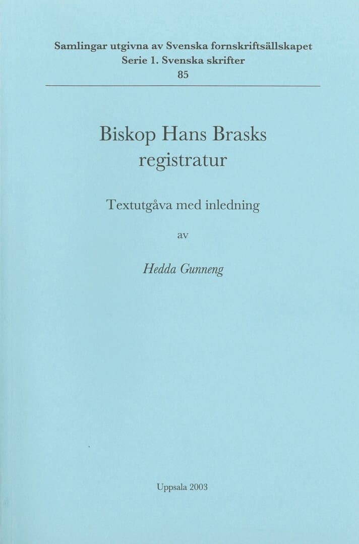 Biskop Hans Brasks registratur : textutgåva