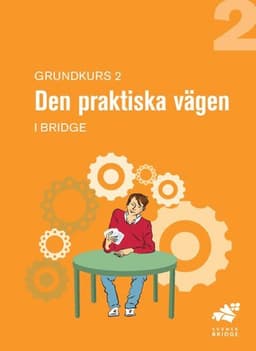 Grundkurs 2, Den praktiska vägen : elevhäfte