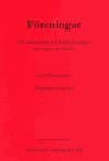 Föreningar : om ekonomiska och ideella föreningar samt något om stiftelser