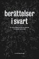 Berättelser i svart : klassiska och nya skräckhistorier