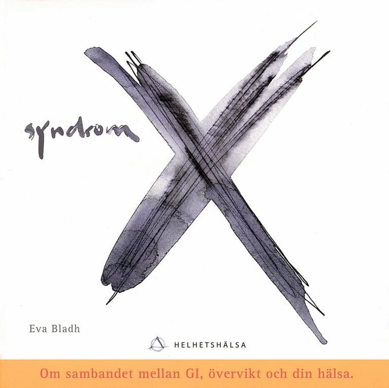 Syndrom X : om sambandet mellan GI, övervikt och din hälsa