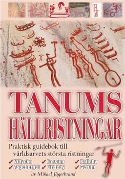 Tanums hällristningar : en praktisk guidebok