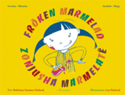 Fröken Marmelad / Zonjusha Marmelatë