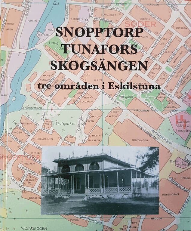 Snopptorp, Tunafors, Skogsängen : tre områden i Eskilstuna