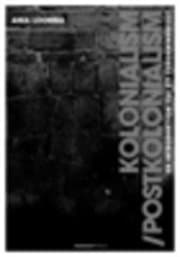 Kolonialism/postkolonialism : en introduktion till ett forskningsfält