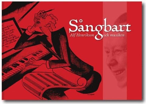 Sångbart : Alf Henrikson och musiken