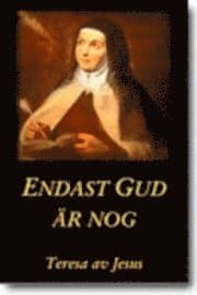 Endast Gud är nog