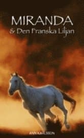 Miranda & Den Franska Liljan