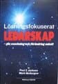 Lösningsfokuserat ledarskap : gör coachning och förändring enkelt