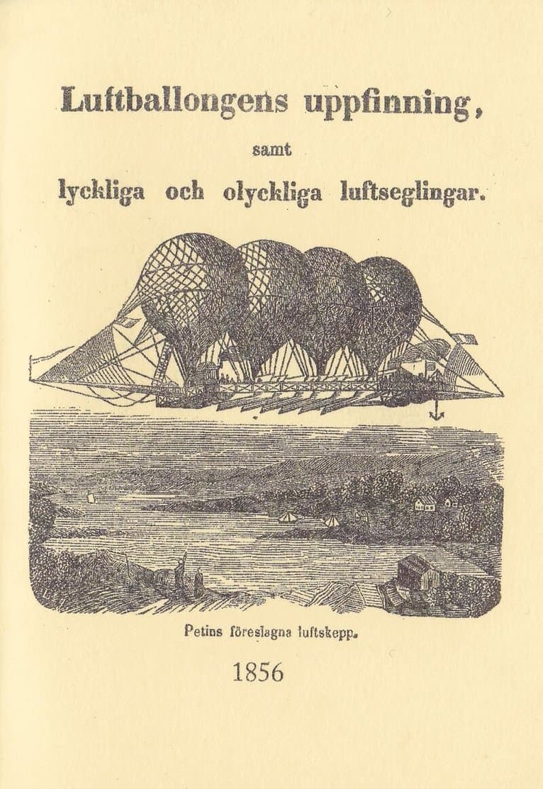 Luftballongens uppfinning samt lyckliga och olyckliga luftseglingar