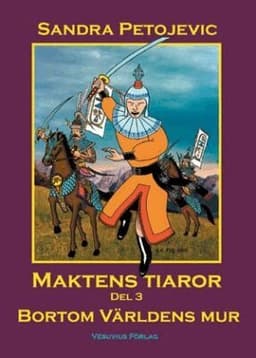 Maktens tiaror Del 3 - Bortom Världens mur