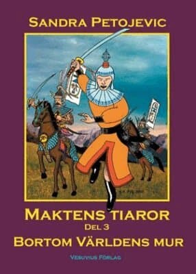 Maktens tiaror Del 3 - Bortom Världens mur