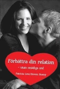 Förbättra din relation - utan onödiga ord