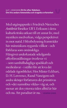 Ett liv efter födelsen. Om fria andars himmelska och tragiska erfarenhet