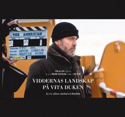 Viddernas landskap på vita duken : en resa i filmens Jämtland och Härjedalen