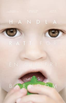 Handla rätt för en giftfri barndom