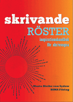 Skrivande röster : inspirationshandbok för skrivsugna