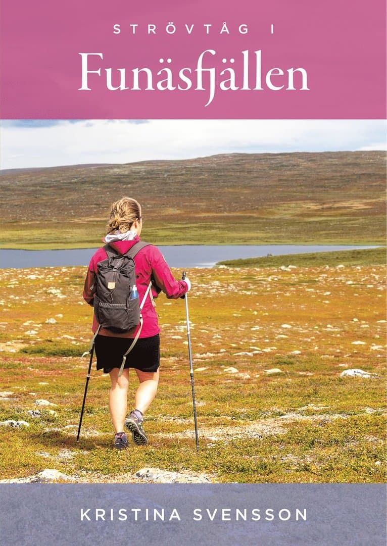 Strövtåg i Funäsfjällen
