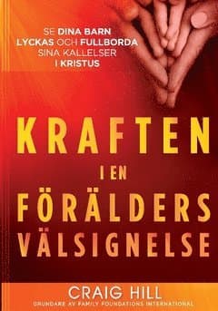 Kraften i en förälders välsignelse