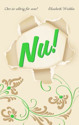 Nu! : det är aldrig för sent