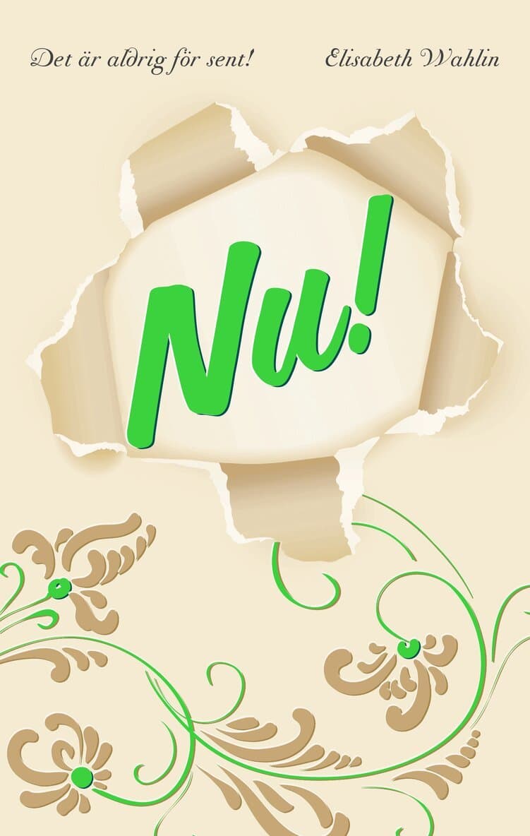 Nu! : det är aldrig för sent