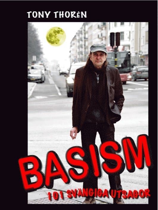 Basism : 101 svängiga utsagor