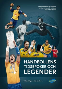 Handbollens tidsepoker och legender