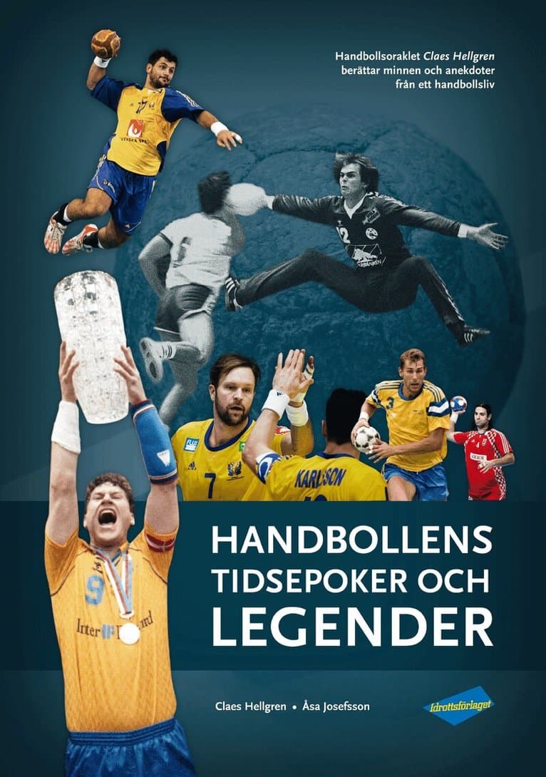 Handbollens tidsepoker och legender