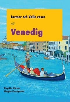 Farmor och Valle reser till Venedig