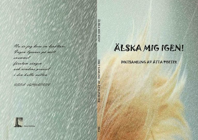 Älska mig igen! : diktsamling av åtta poeter