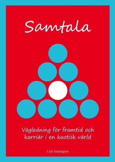 Samtala : vägledning för framtid och karriär i en kaotisk värld