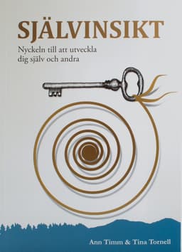 Självinsikt : nyckeln till att utveckla dig själv och andra