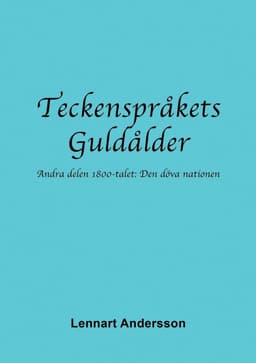 Teckenspråkets Guldålder 2