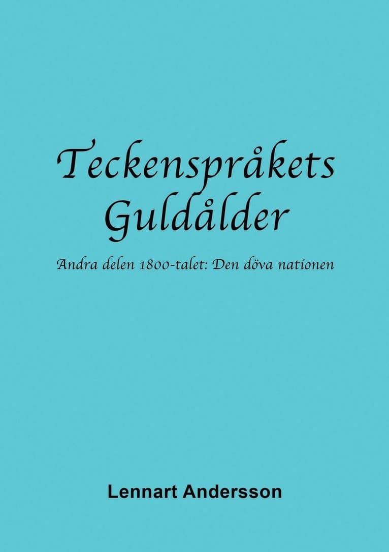 Teckenspråkets Guldålder 2