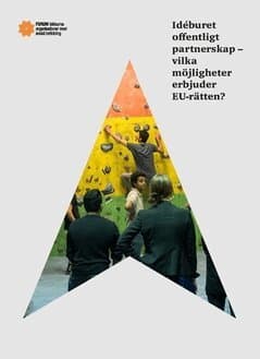 Idéburet offentligt partnerskap - vilka möjligheter erbjuder EU-rätten?