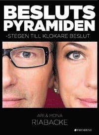 Beslutspyramiden - Stegen till bättre beslut