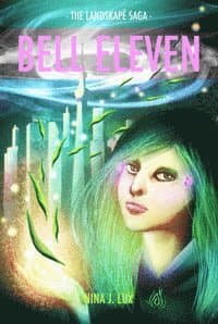 Bell Eleven: Book One of The Landskapë Saga