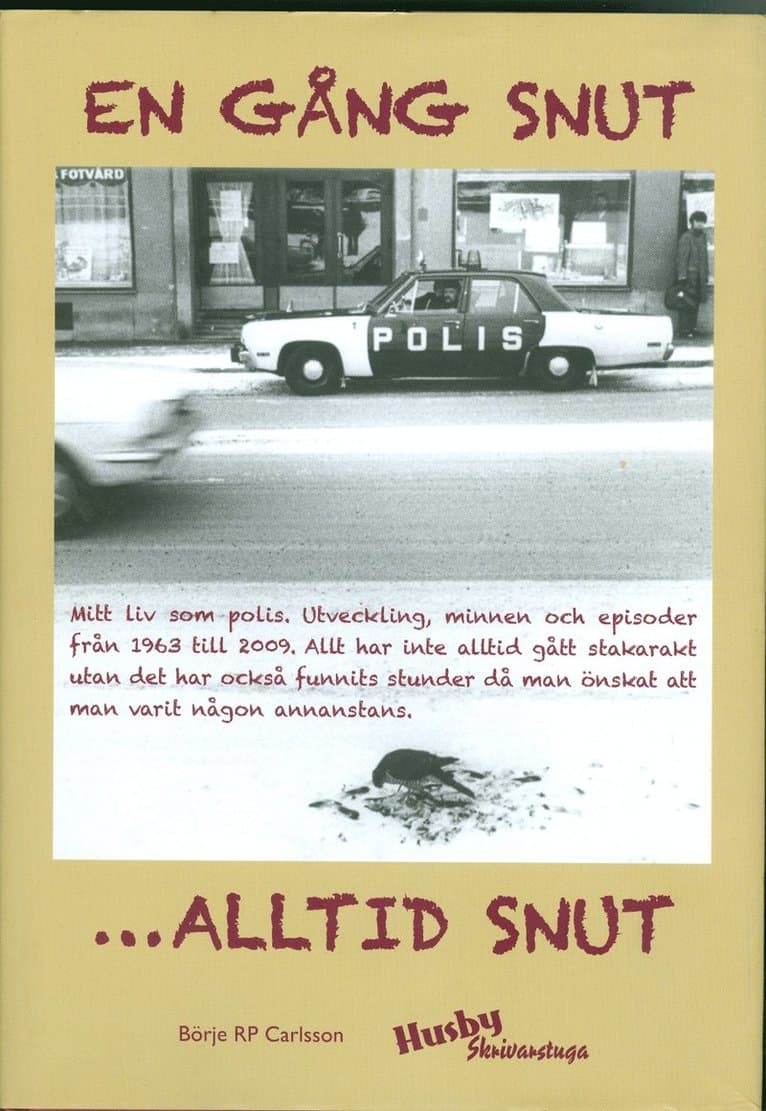 En gång snut...alltid snut