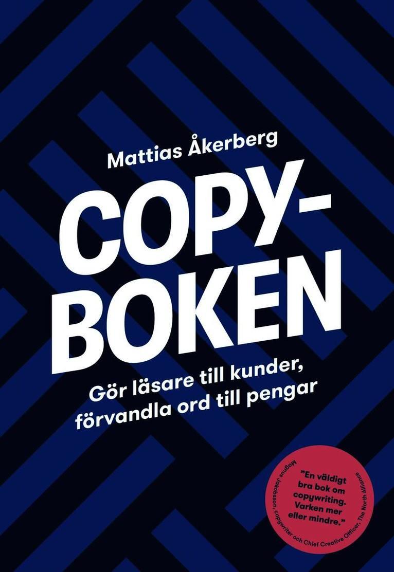 Copyboken : gör läsare till kunder, förvandla ord till pengar