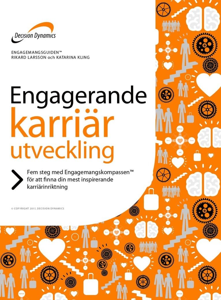 Engagemangsguiden : Engagerande ledarskap och karriärutveckling